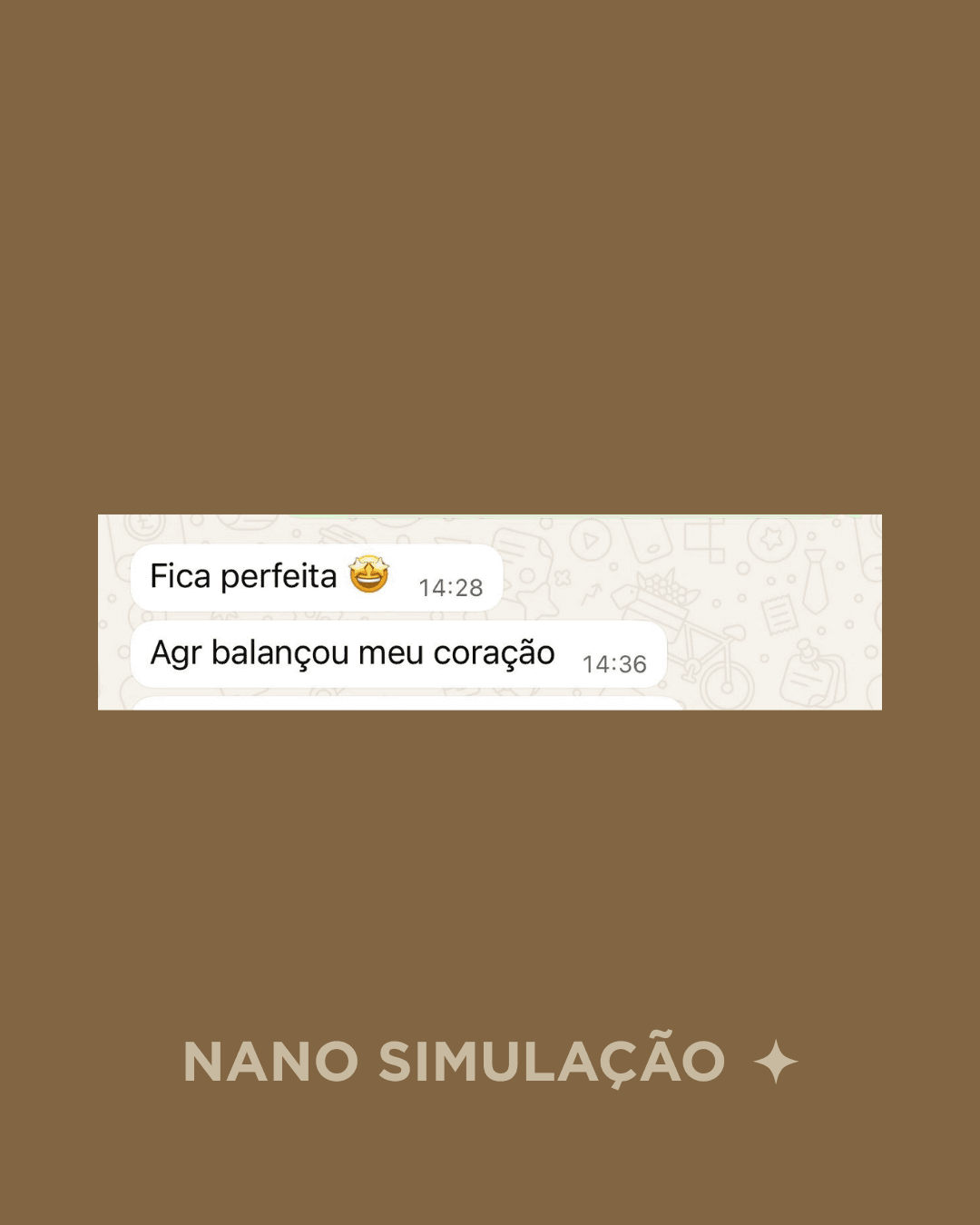 Cliente diz que ficou perfeita e que balançou o coração